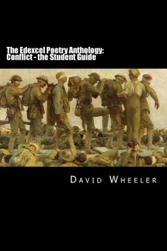 The Edexcel Poetry Anthology: Conflict - the Student Guide - Wheeler, David