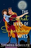 The Secret Lives of Superhero Wives