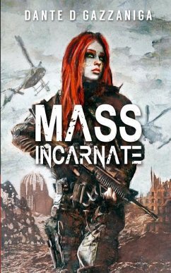 Mass Incarnate - Gazzaniga, Dante D.