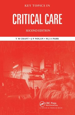 Key Topics in Critical Care, Second Edition - Craft, T M; Parr, M J a; Nolan, Jerry P