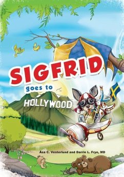 Sigfrid Goes To Hollywood - Frye, Darrin L.