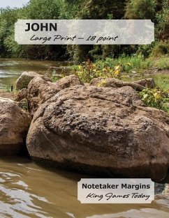 JOHN Large Print - 18 point: Notetaker Margins, King James Today - Nafziger, Paula