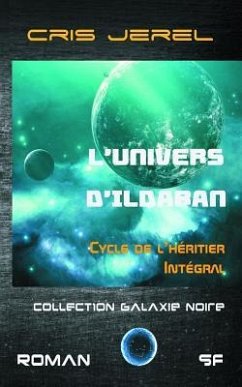 L'Univers d'Ildaran, integrale du Cycle de l'Heritier: Cycle de l'Heritier - Jerel, Cris