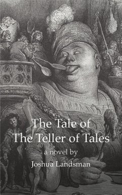 The Tale of the Teller of Tales - Landsman, Joshua