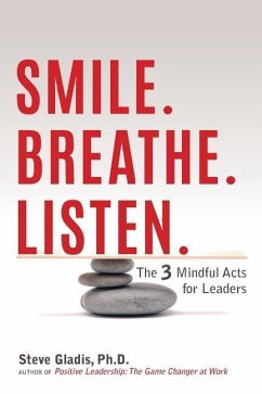 Smile. Breathe. Listen. - Gladis, Steve