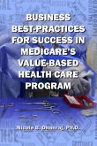 Business Best-Practices for Success in Medicare's Value-Based Health-Care Program