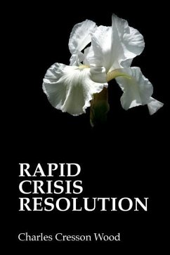 Rapid Crisis Resolution - Wood, Charles Cresson