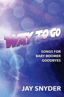 Way To Go: Songs For Baby Boomer Goodbyes - Snyder, Jay