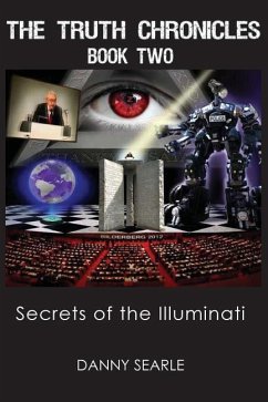 The Truth Chronicles Book II: Secrets Of The Illuminati - Searle, Danny