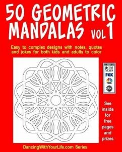 50 Geometric Mandalas Vol1: Easy to complex designs with notes, quotes and jokes for both kids and adults to color - Wineberg, Richard