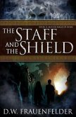 The Staff and the Shield: Book II of the Master Mage of Rome Series