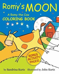 Romy's Moon Coloring Book: A Romy the Cow Coloring Book - Kurtz, Sandrina