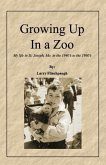 Growing Up In a Zoo