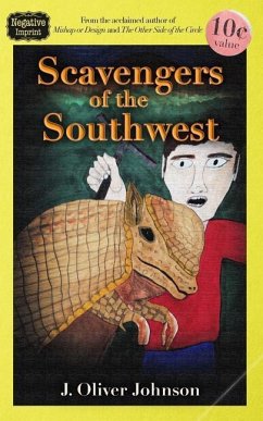 Scavengers of the Southwest - Johnson, J. Oliver