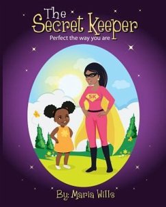 The Secret Keeper: Perfect the Way You Are - Leonard, Juliana; Wills, Maria