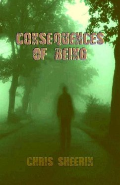 Consequences of Being - Sheerin, Chris