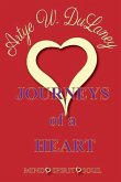 Journeys of a Heart: Mind Soul Spirit