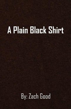 A Plain Black Shirt - Good, Zach