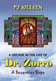A Decade in the Life of Dr. Zorro: A Seventies Saga