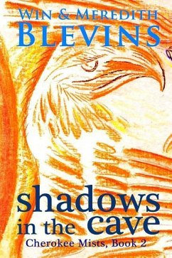 Shadows in the Cave - Blevins, Meredith; Blevins, Win