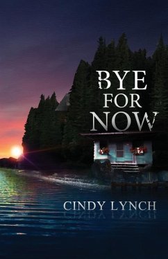 Bye For Now: Gramp's Camp - Lynch, Cindy