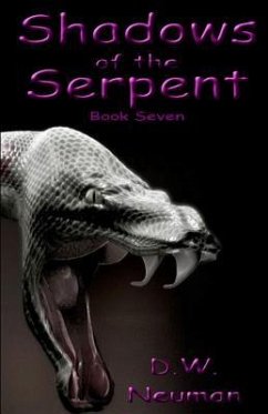 Shadows of the Serpent - Neuman, D. W.