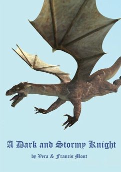 Dark and Stormy Knight - Mont, Francis; Mont, Vera