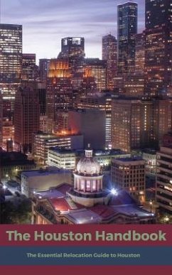 The Houston Handbook: The Essential Relocation Guide to Houston - Permanand, Gemma