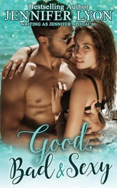 Good, Bad & Sexy: A Novella - Apodaca, Jennifer; Lyon, Jennifer