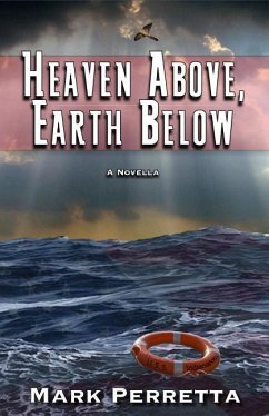 Heaven Above, Earth Below - Perretta, Mark