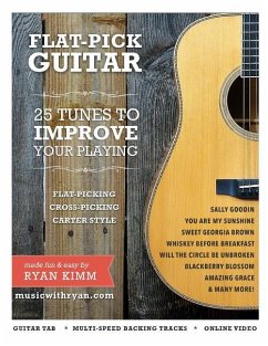 Flat-Pick Guitar 1: - 25 Tunes to Improve Your Playing - Kimm, Ryan Adam