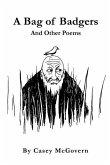 A Bag of Badgers: And Other Poems