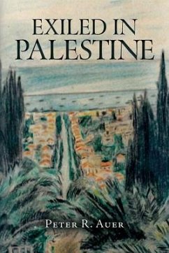 Exiled In Palestine - Auer, Peter R.