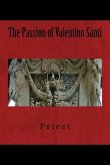 The Passion of Valentino Santi