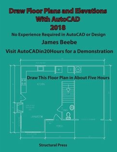 Draw Floor Plans and Elevations with AutoCAD: No Experience Required - Beebe, James