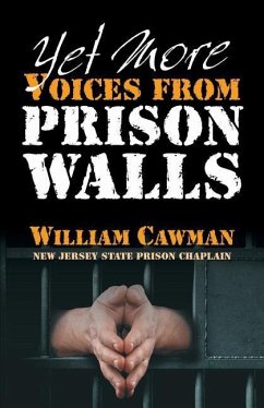 Yet More Voices from Prison Walls - Hale, D. Curtis; Cawman, William