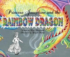 Princess Josephine and the Rainbow Dragon - Bodsworth, Kate