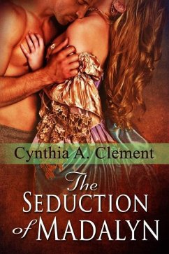 The Seduction of Madalyn - Clement, Cynthia A.
