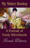 My Sister Bootsy: A Portrait of Trudy Silverheels