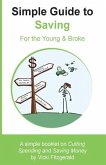 Simple Guide to Saving: For the Young & Broke