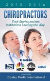 Chiropractors: Their Stories and the Institutions Leading the Way