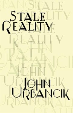 Stale Reality - Urbancik, John