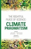 The Rightful Place of Science: Climate Pragmatism