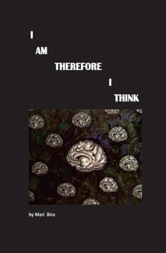 I Am Therefore I Think - Biro, Mari