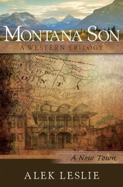 Montana Son: A New Town - Leslie, Alek