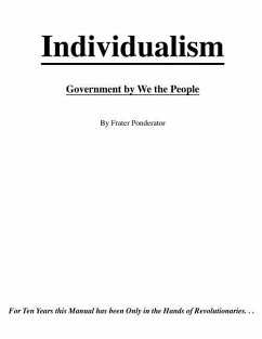 Individualism: Government By We The People - Ponderator, Frater