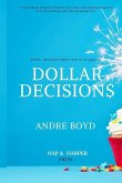 Dollar Decisions: Every Decision Either Costs Us or Pays Us