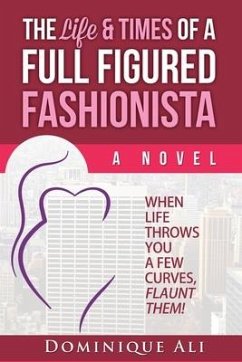 The Life & Times Of A Full Figured Fashionista: When Life Throws You Curves, Flaunt Them! - Ali, Dominique