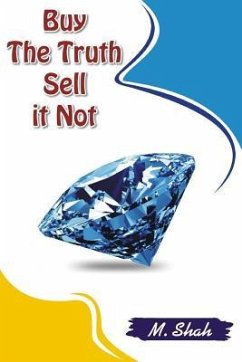 Buy the truth: Sell it not - Shah, M.