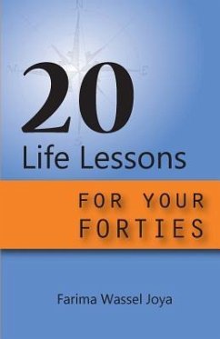 20 Life Lessons for Your Forties: Ageless Gift Of Wisdom - Joya, Farima Wassel